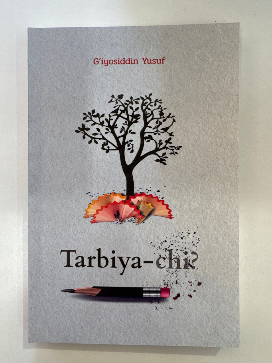 Tarbiya -chi?