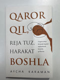 QAROR QIL , REJA TUZ HARAKAT BOSHLA | QAROR QIL , REJA TUZ HARAKAT BOSHLA